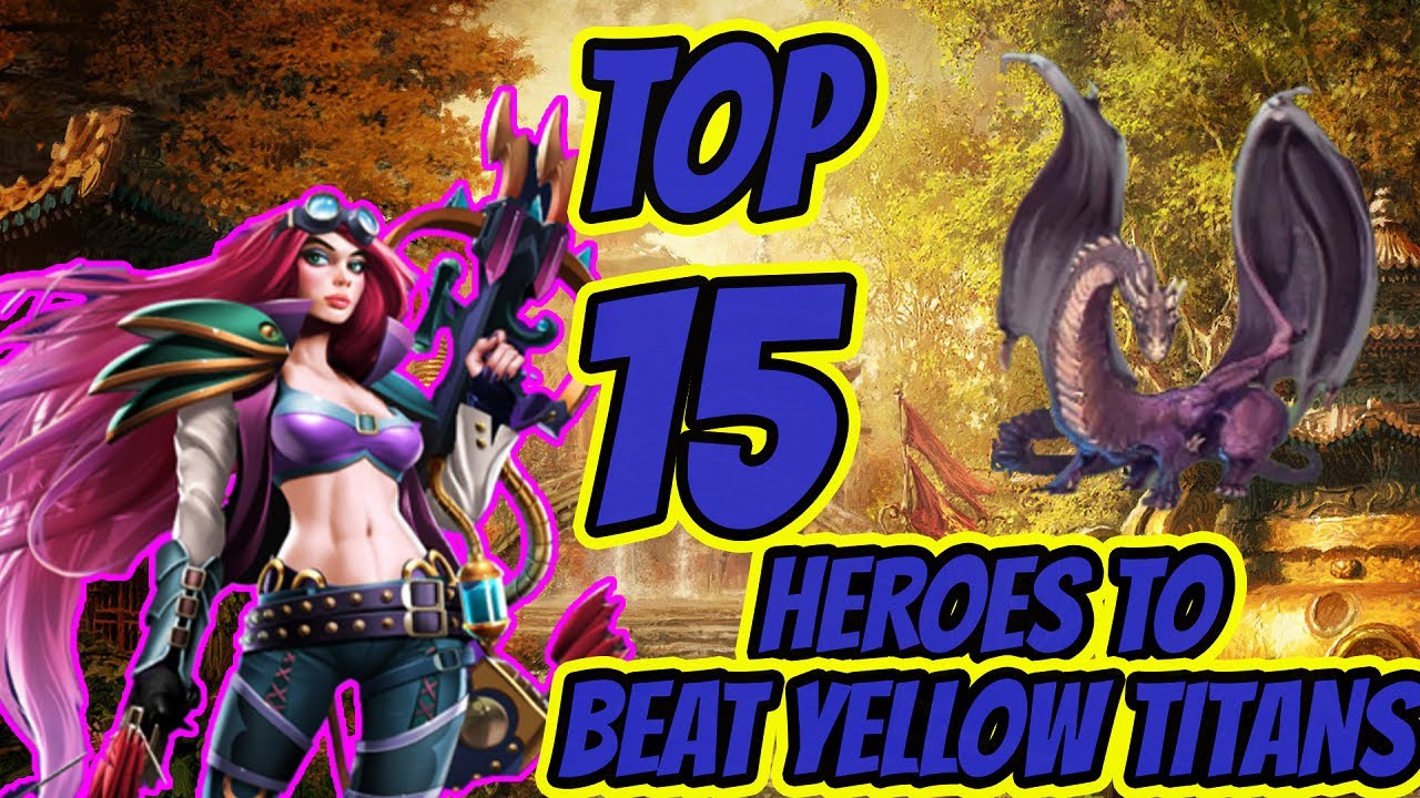 Top 15 Heroes to CRUSH Yellow titans in Empires and Puzzles
