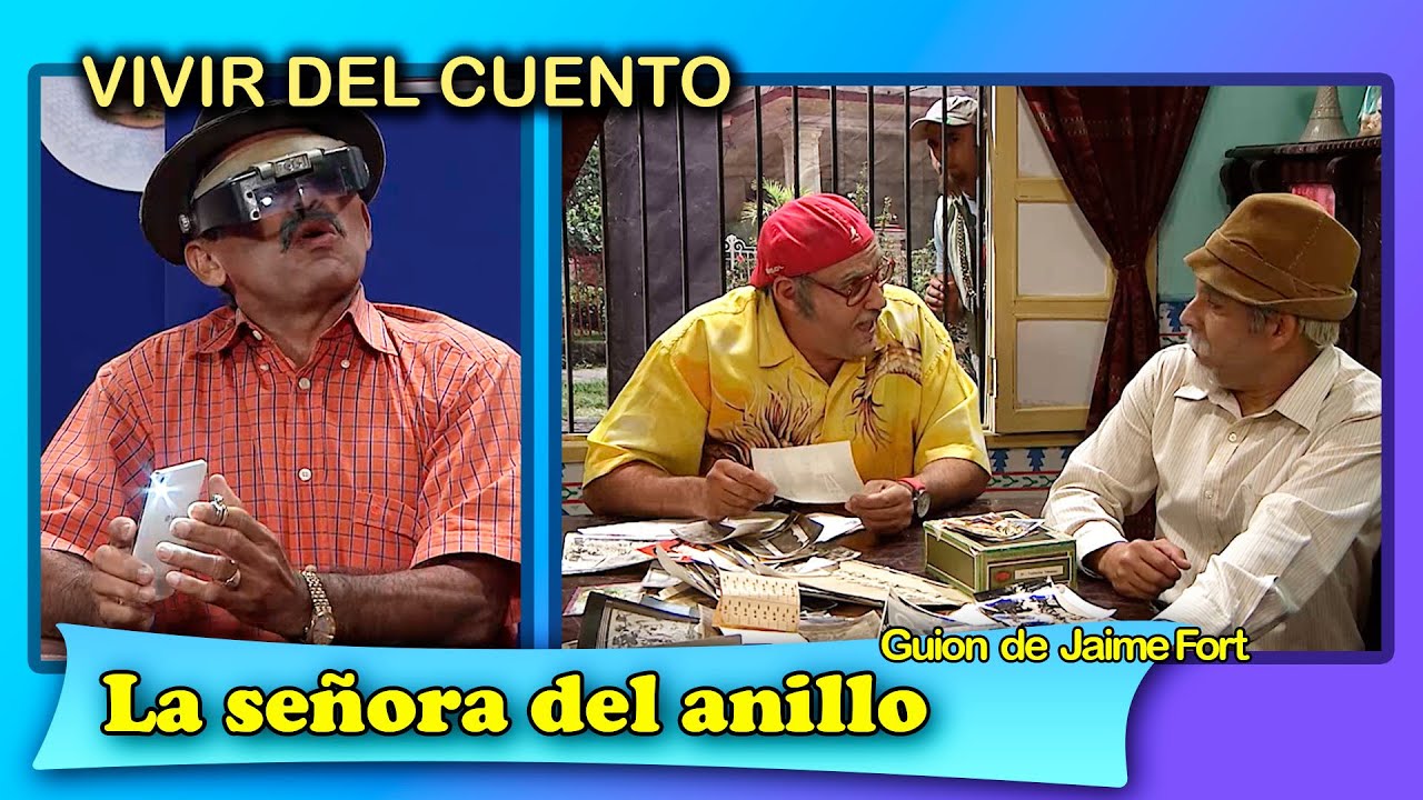 Vivir del Cuento LA SEÑORA DEL ANILLO (8 Octubre 2018) Humor cubano Pánfilo