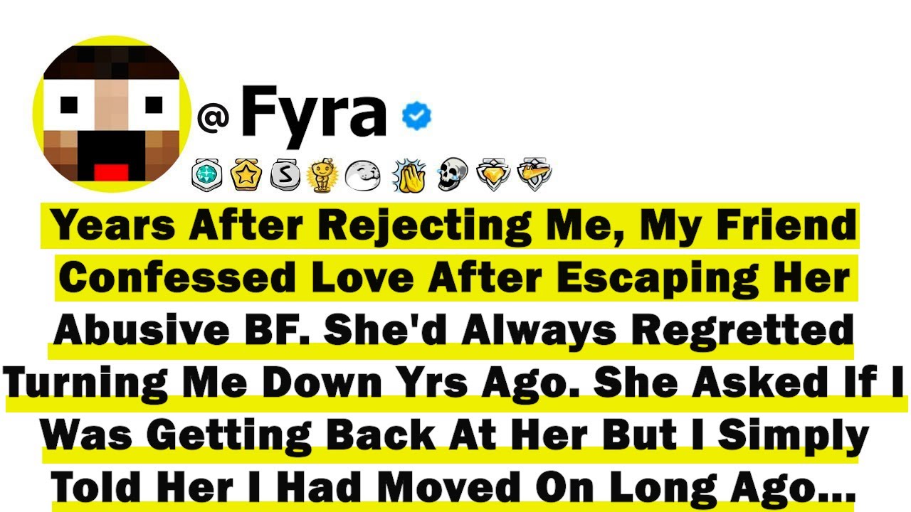 Years After Rejecting Me, My Friend Confessed Love After Escaping Her Abusive BF. She'd Always Regre