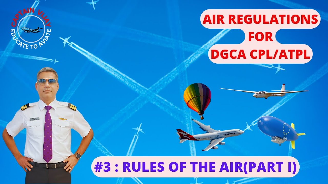 RULES OF THE AIR (PART I) #AIR REGULATIONS  FOR DGCA CPL/ATPL EXAM