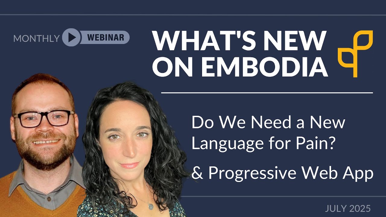 What's New On Embodia - July 2025: Practical Ideas to Optimise Communication in Your Clinic & PWA