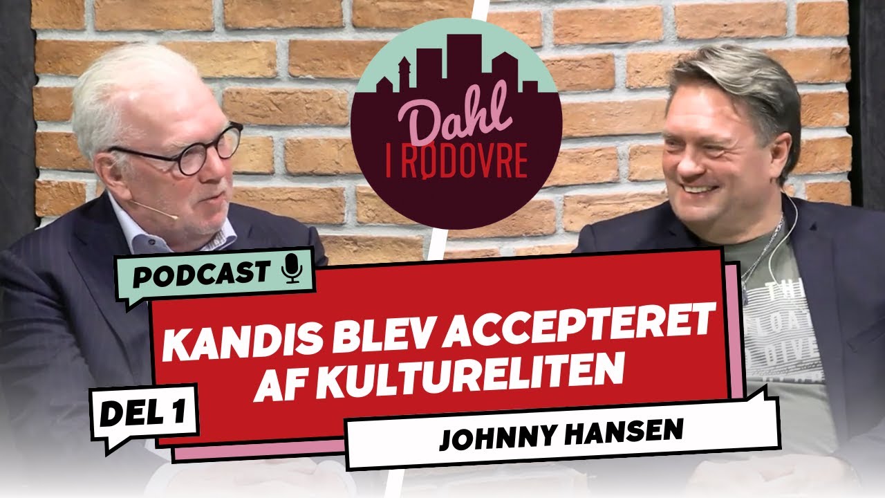 Kandis blev accepteret af kultureliten - Mød Johnny Hansen - Del 1