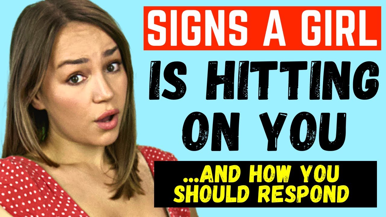 Girls Do THIS To Hit On You (And How You Should Respond)