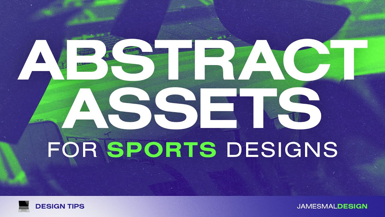 How to Create Abstract Assets for Your Sports Designs in 2024