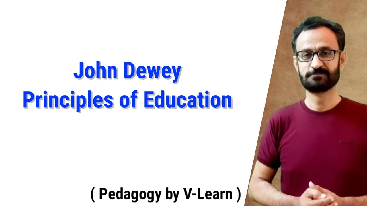 John Dewey Principles of  Education | PBL Explained