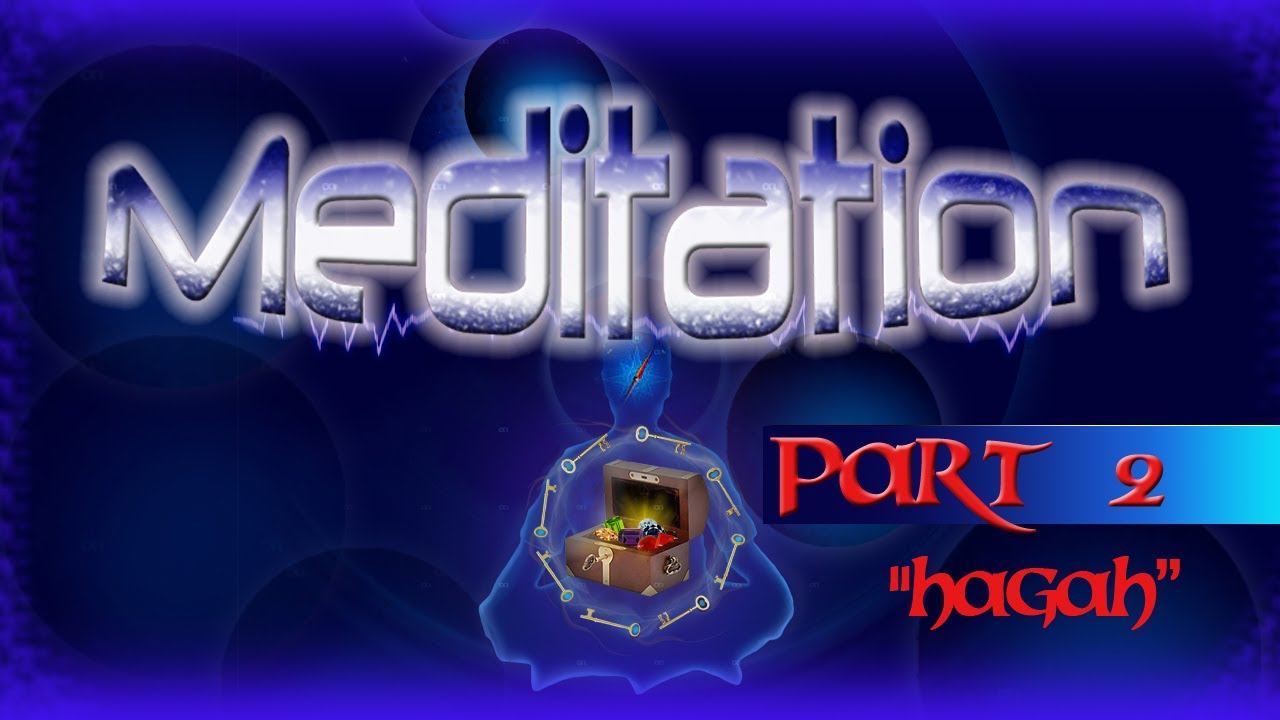 Meditation Part 2 - 