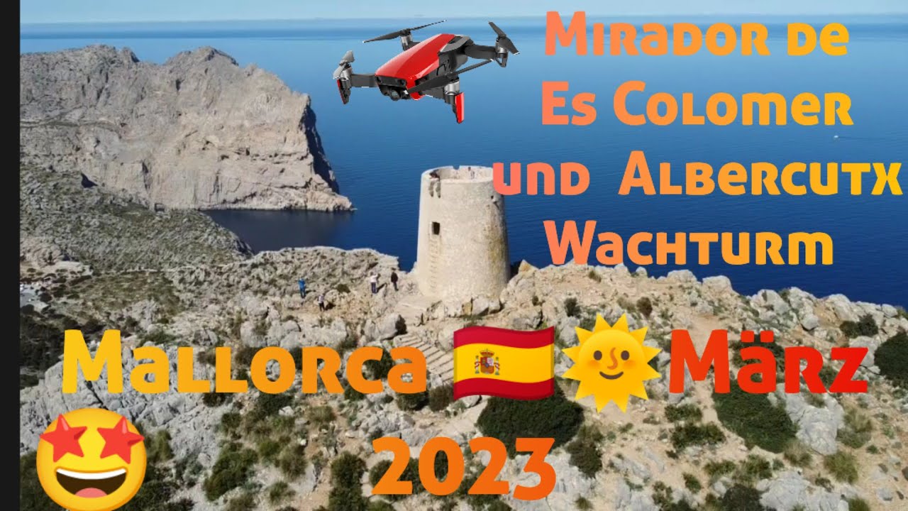 🇪🇦Mallorca März 2023🌞,Formentor, Wanderung zum Turm, Teil 1 von 2✌️