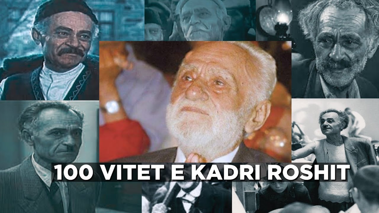 100 vitet e Kadri Roshit| Profil