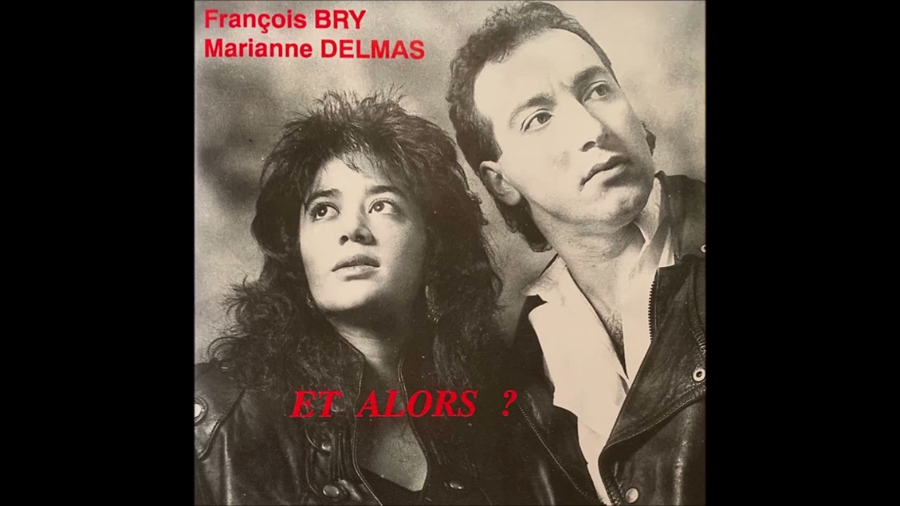 François Bry/Marianne Delmas - Et alors? (Full EP)