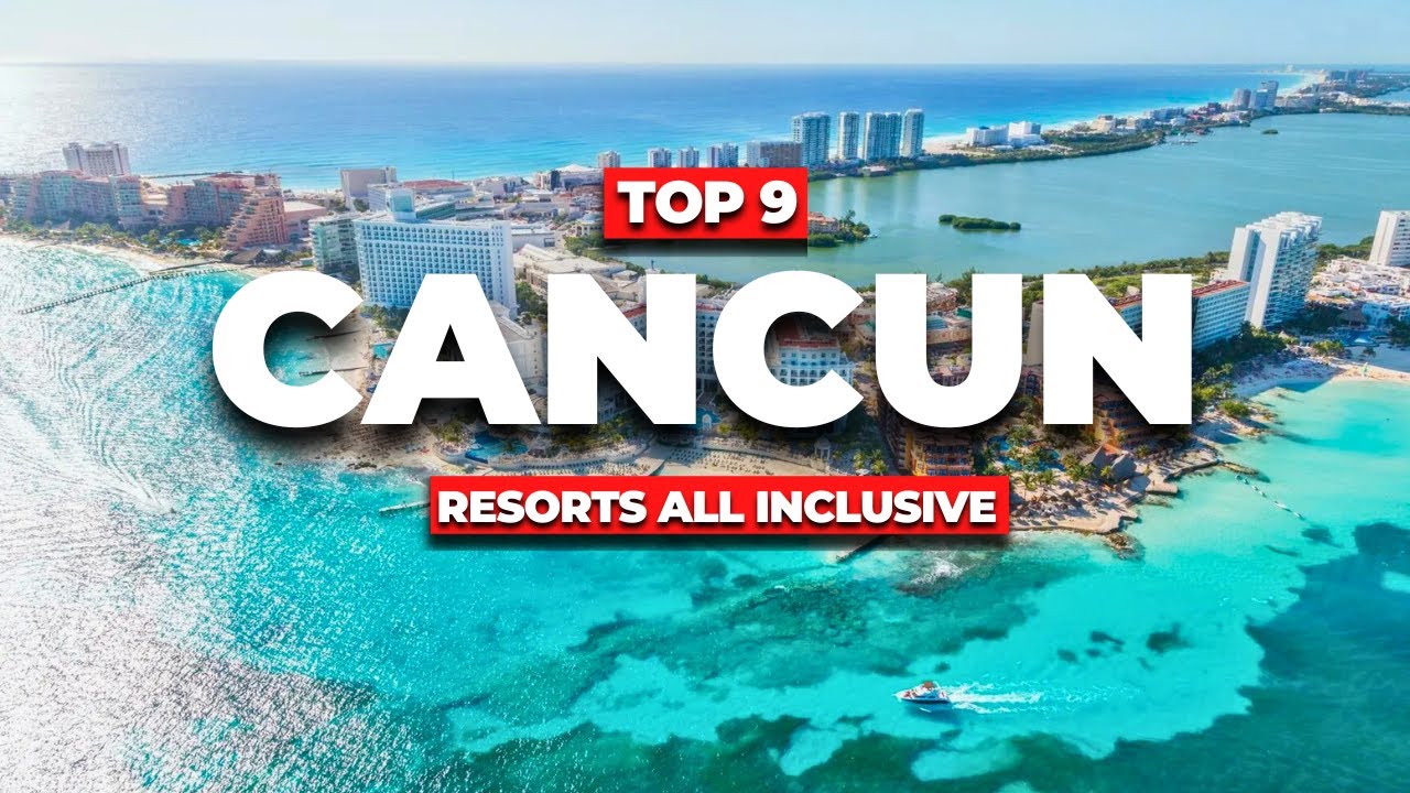 Top 9 Melhores Resorts ALL INCLUSIVE Em Cancún Que Brasileiros Amam!