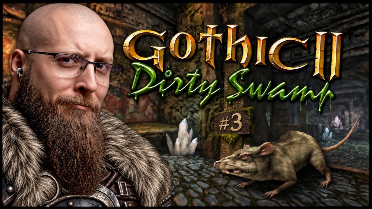 GOTHIC 2 - DIRTY SWAMP 3.0 🍺 WALKA O STATUS #3