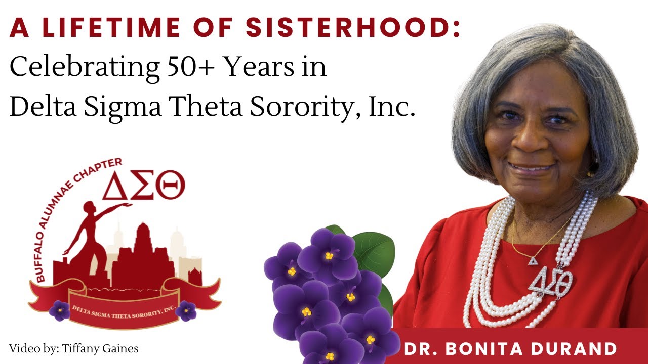 A Lifetime of Sisterhood - Celebrating 50+ Years in Delta Sigma Theta - Dr. Bonita Durand