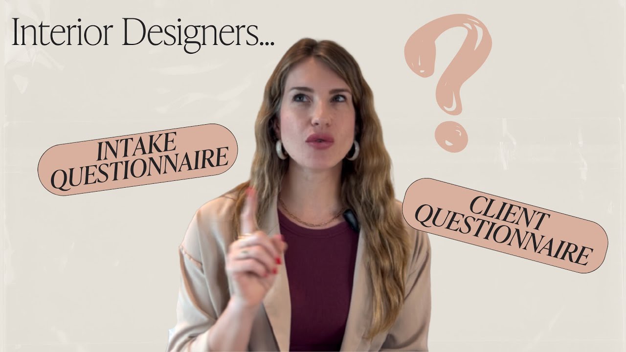 Intake vs. Client Questionnaires: Which One You Need & When to Use It! (interior designers)