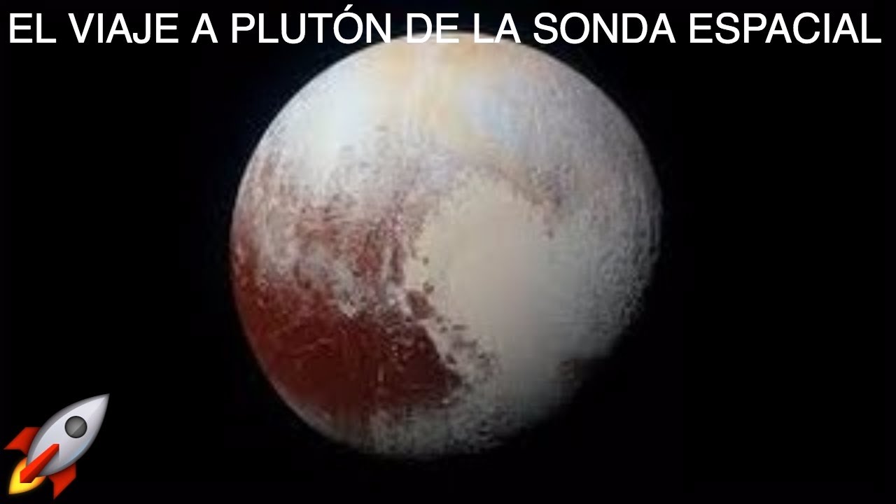 EL VIAJE A PLUT&Oacute;N DE LA SONDA ESPACIAL NEW HORIZONS DOCUMENTAL COMPLETO i