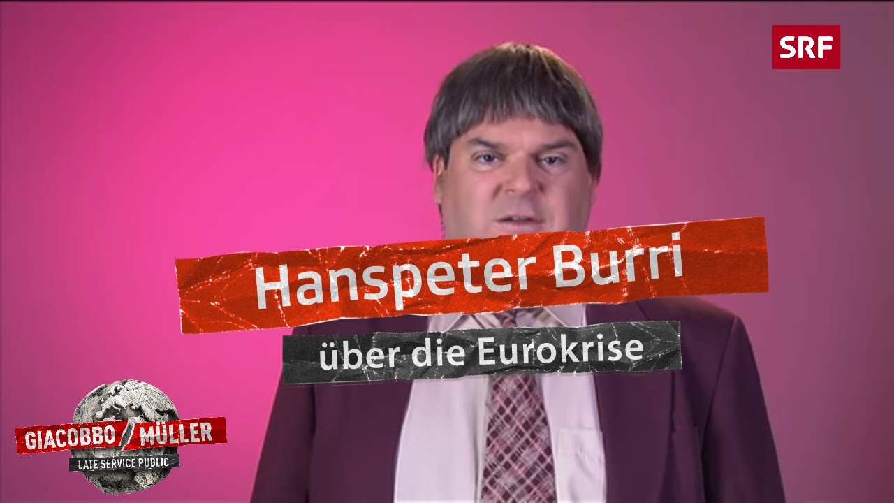 Burri über die Eurokrise | Giacobbo / Müller | Comedy | SRF