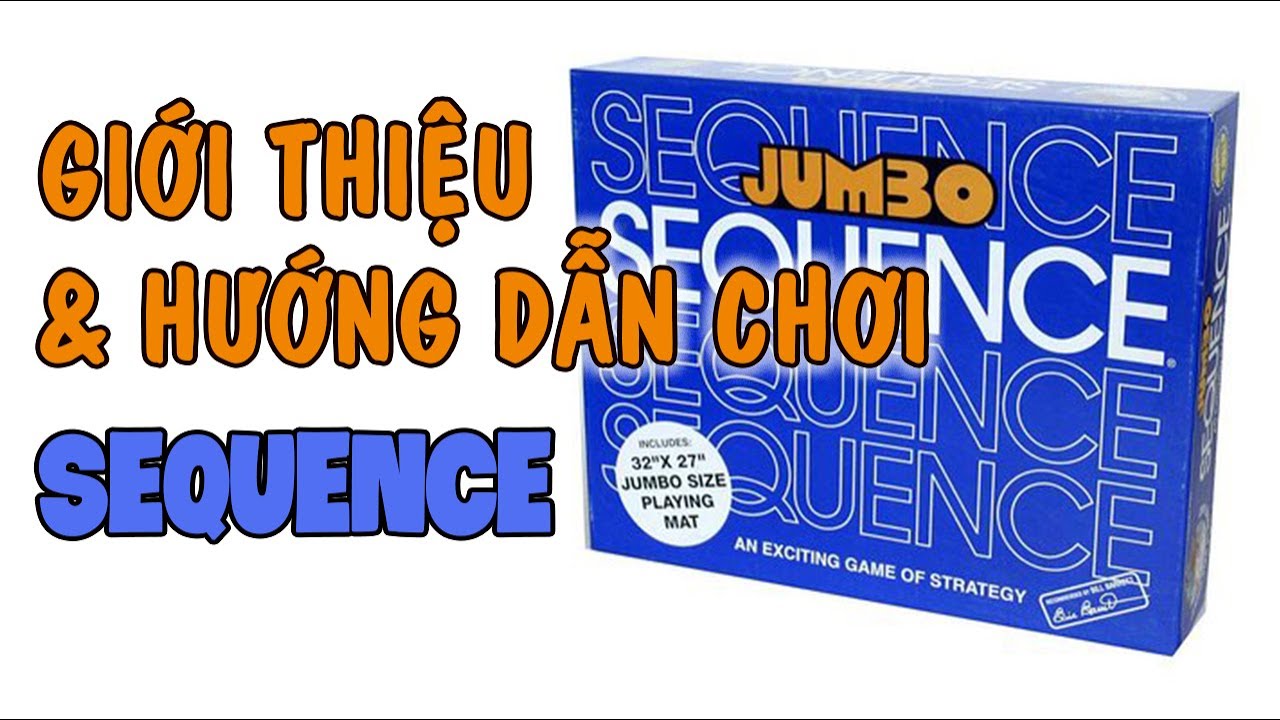 Sequence: C&aacute;ch chơi board game kết hợp b&agrave;i v&agrave; cờ | K Board Game