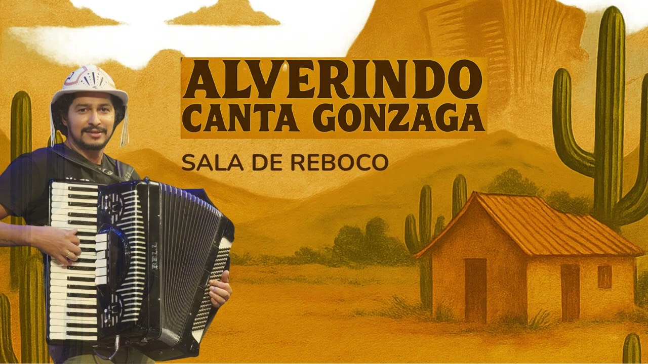 Sala de Reboco – Alverindo Canta Gonzaga | Forró Pé de Serra (Áudio Oficial)