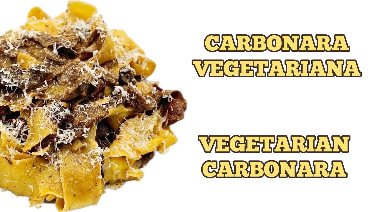 🇮🇹CARBONARA VEGETARIANA🇬🇧VEGETARIAN CARBONARA 
