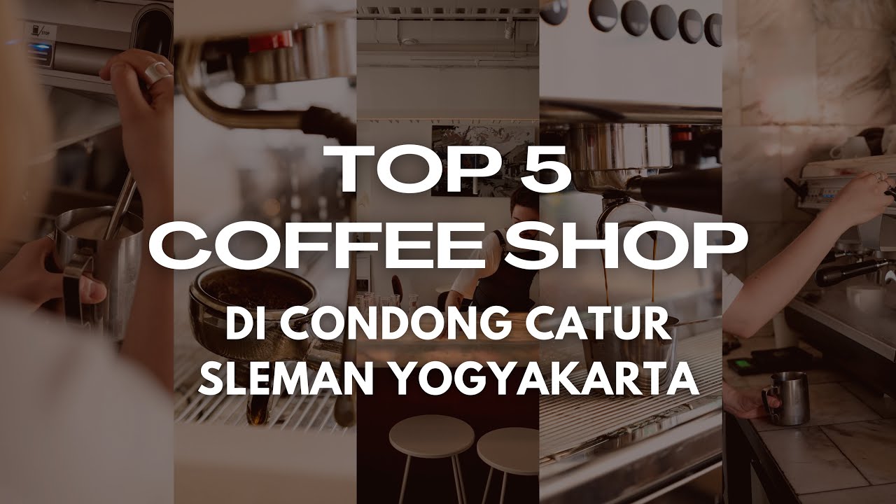 5 Coffee Shop terbaik di Condong Catur Sleman