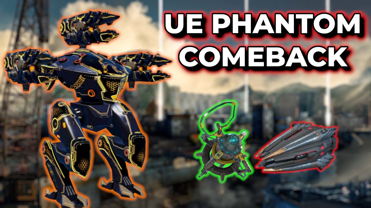 WR - UE Phantom Is Now Stronger Than Ever With Unstable Conduit, Hiruko | War Robots
