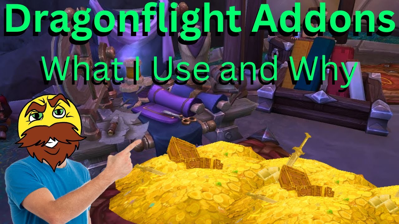My Dragonflight Addons - What I Use And Why