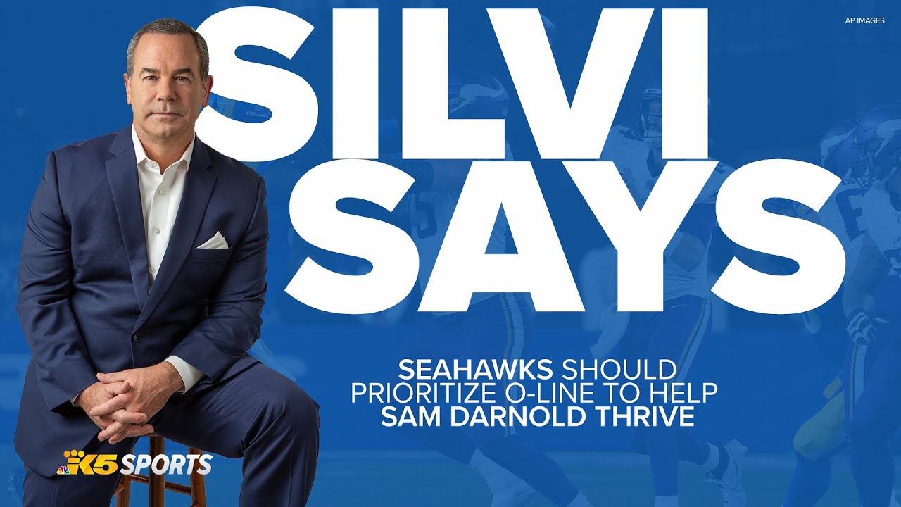 Silvi says: Seahawks should prioritize offensive line to help Sam Darnold thrive