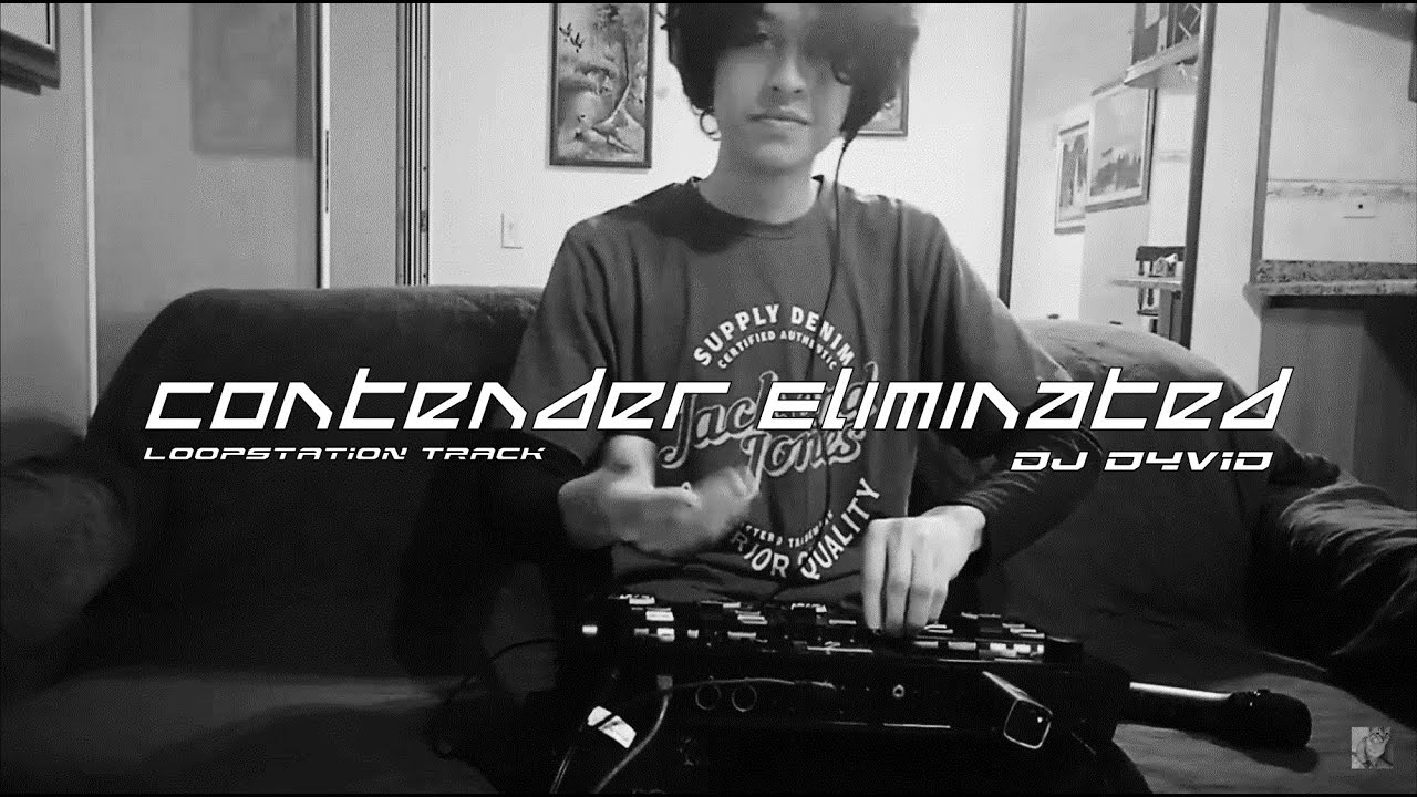 DJ D4V1D - Contender Eliminated (Loopstation Track)