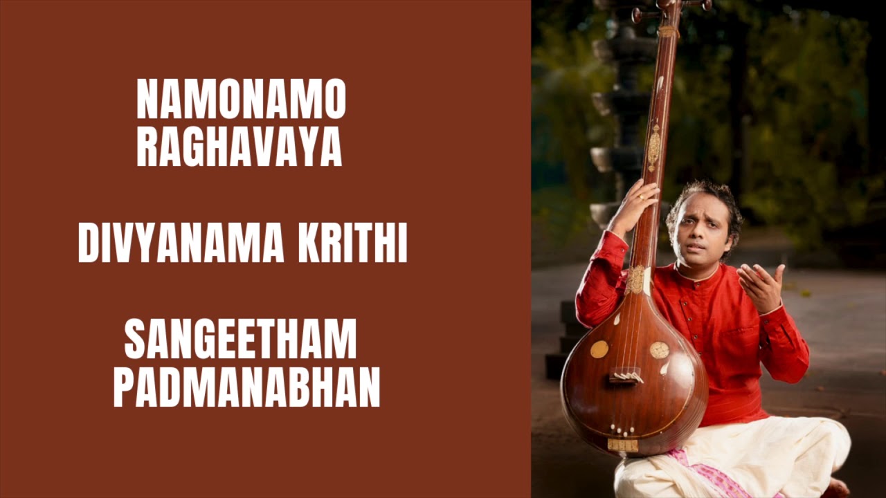 Namo Namo Raghavaya || Divyanama Krithi || Sangeetham Padmanabhan
