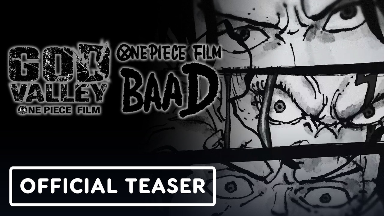 ONE PIECE FILMS: God Valley & Baad - Official Teaser Trailer
