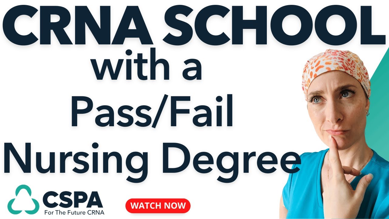 CRNA School with a Pass | Fail Nursing Degree ? Watch This!