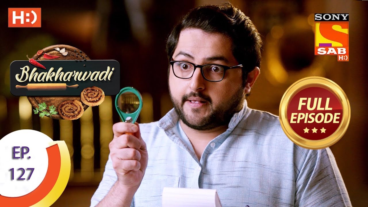 Bhakharwadi - Ep 127 - Full Episode - 6th August, 2019