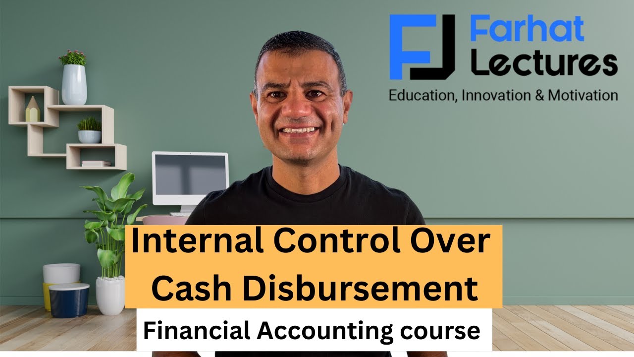 Internal Control Over Cash Disbursement