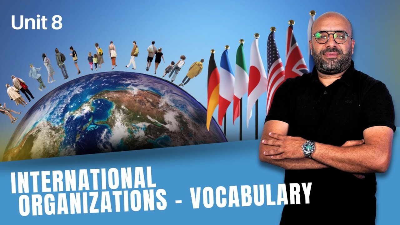Unit8: International Organisations - Vocabulary