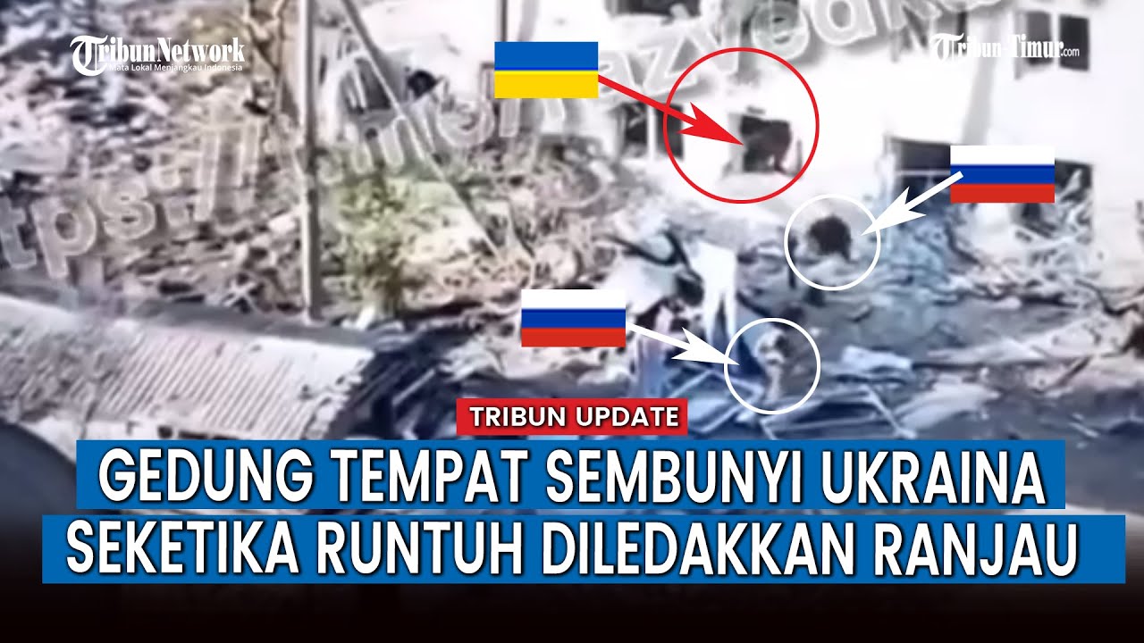 Detik-detik Pasukan Rusia Lemparkan Ranjau Anti-tank, Bangunan Tempat Sembunyi Ukraina Runtuh