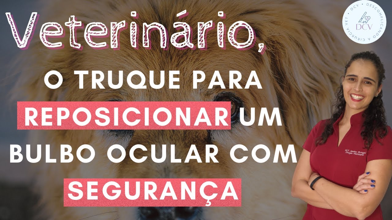 Passo a passo para reposicionar um bulbo ocular com segurança