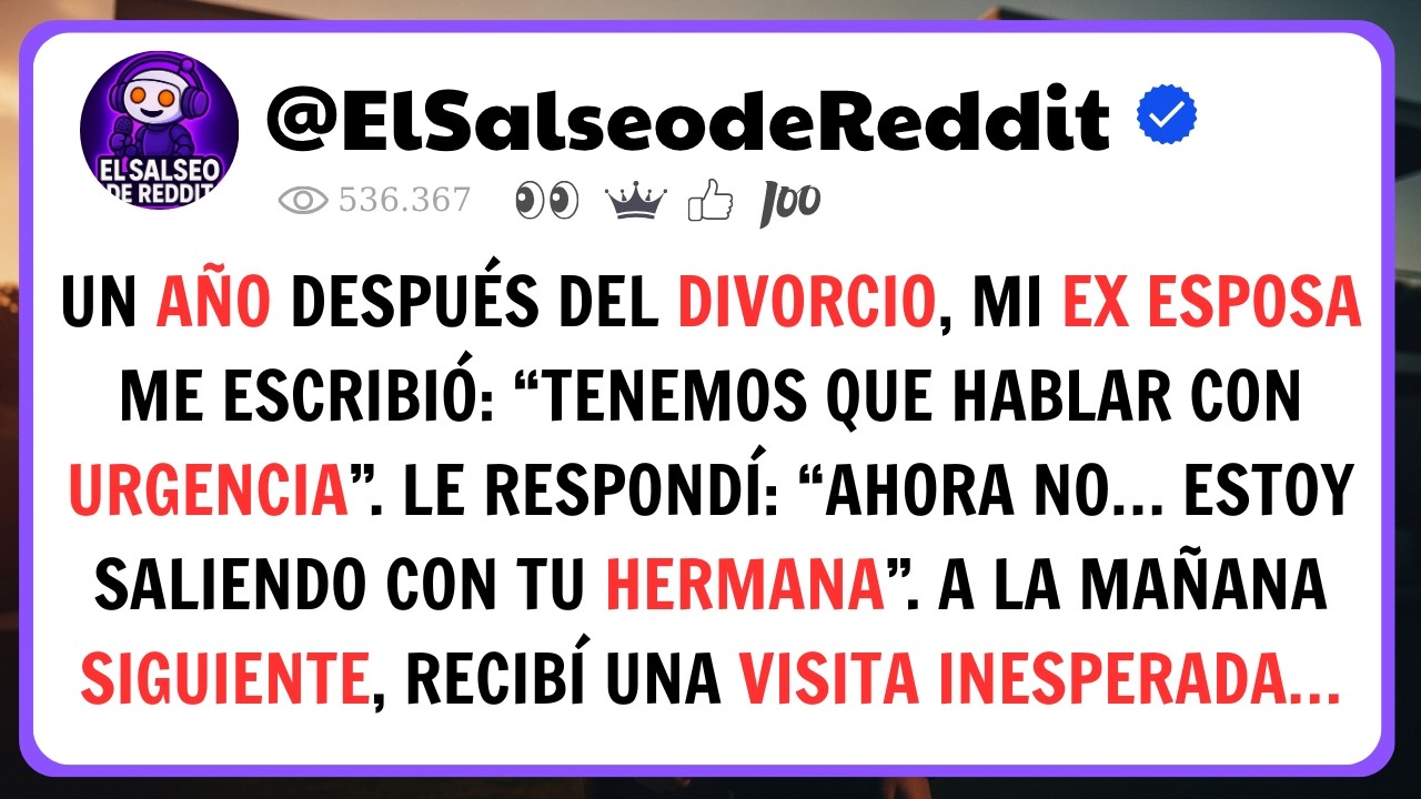 Un Año Después Del Divorcio Mi Ex Dijo “Tenemos Que Hablar”… Le Respondí Algo Peor