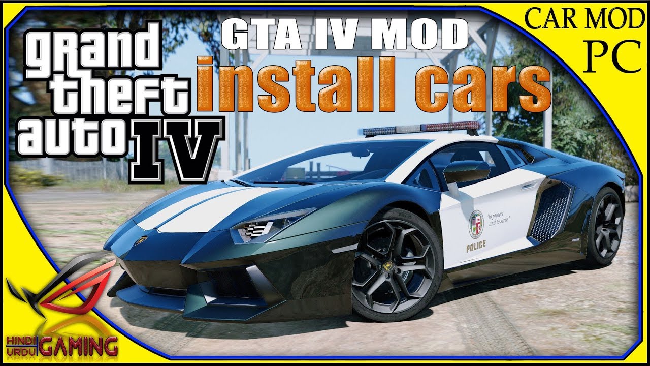 How to Add your favorite car in GTA 4 || How to install cars in GTA IV || Hindi Urdu