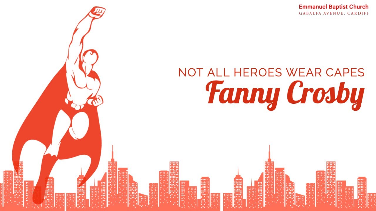 Children’s Talk - Fanny Crosby