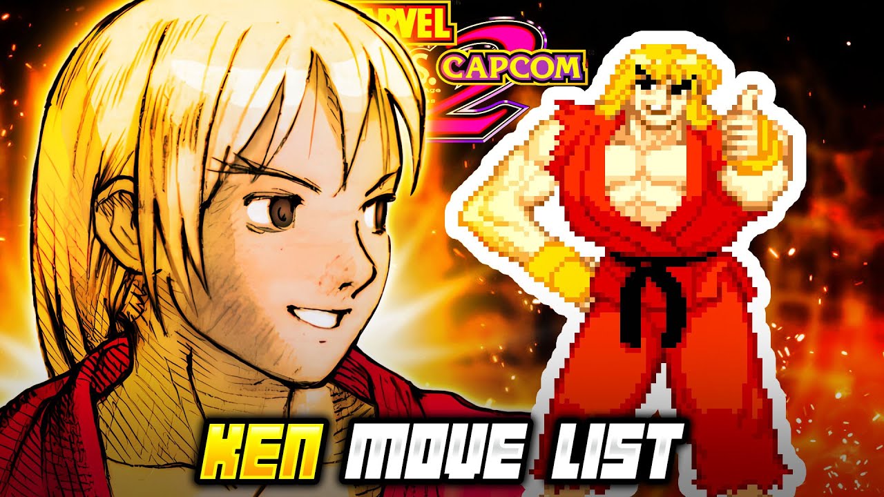 KEN MOVE LIST - Marvel vs. Capcom 2: New Age of Heroes (MvC2)
