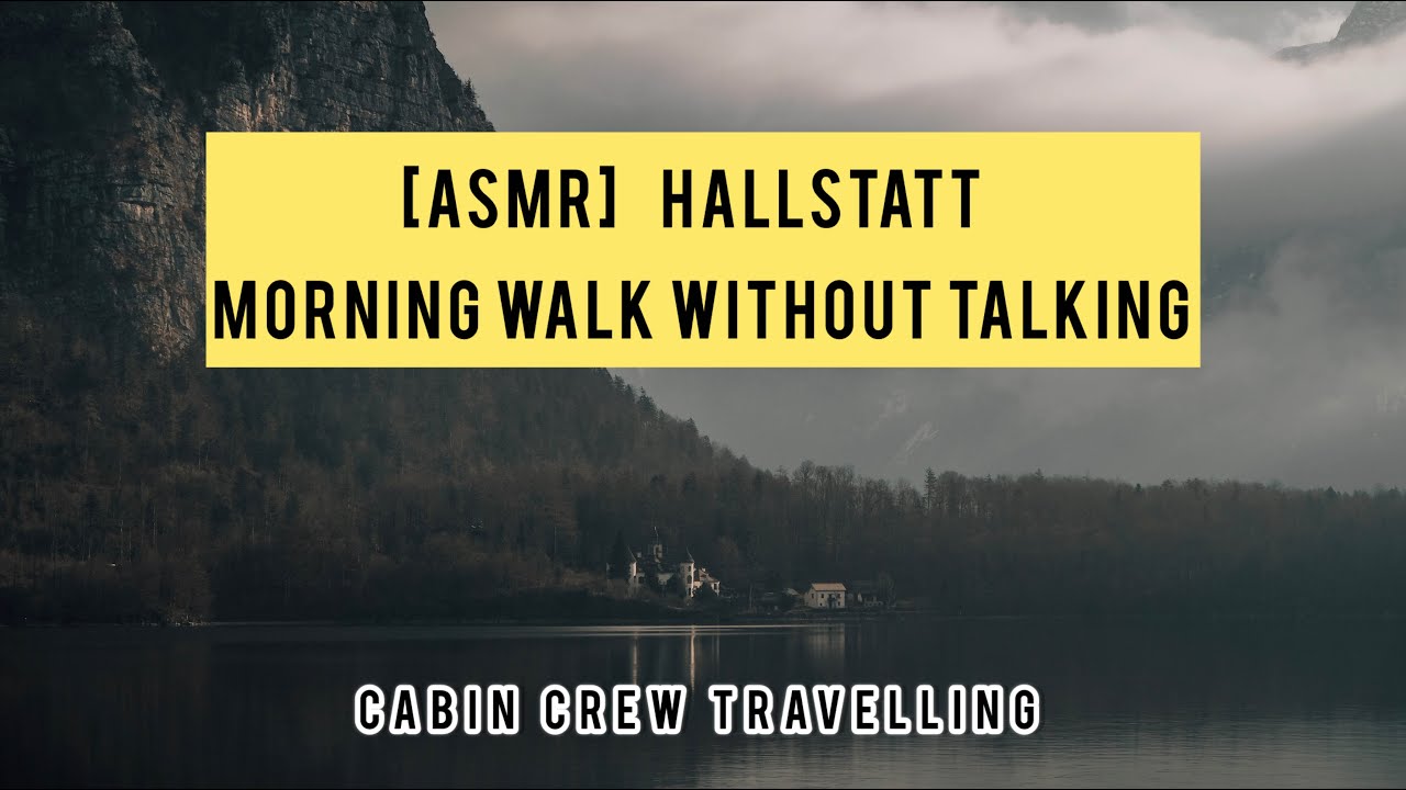 [Silent Vlog] Hallstatt Morning Walk without Talking