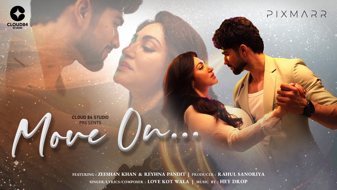 MOVE ON – Love Kot Wala | Zeeshan Khan | Reyhna Pandit | New Punjabi Song 2025