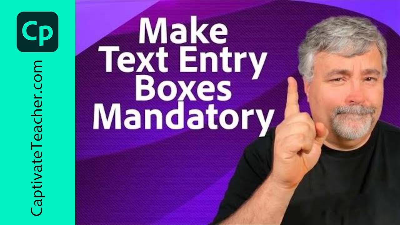 Make Your Adobe Captivate Classic Text Entry Boxes Mandatory
