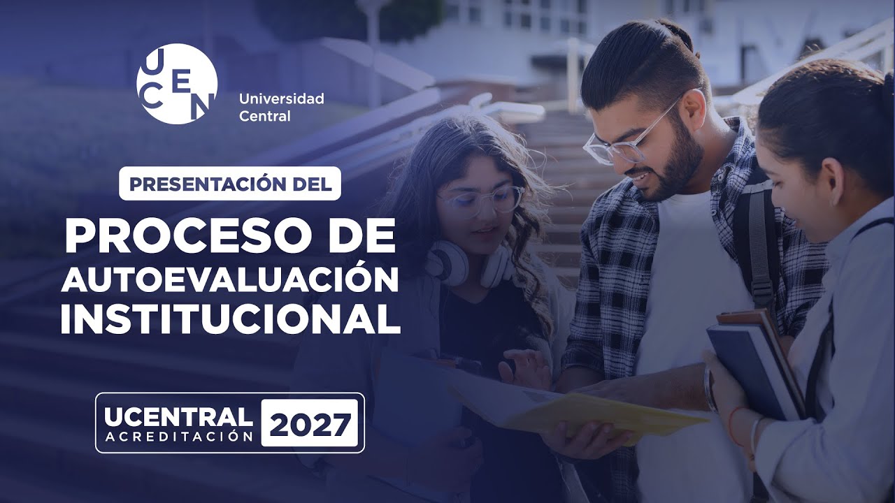Presentación del Proceso de Autoevaluación Institucional