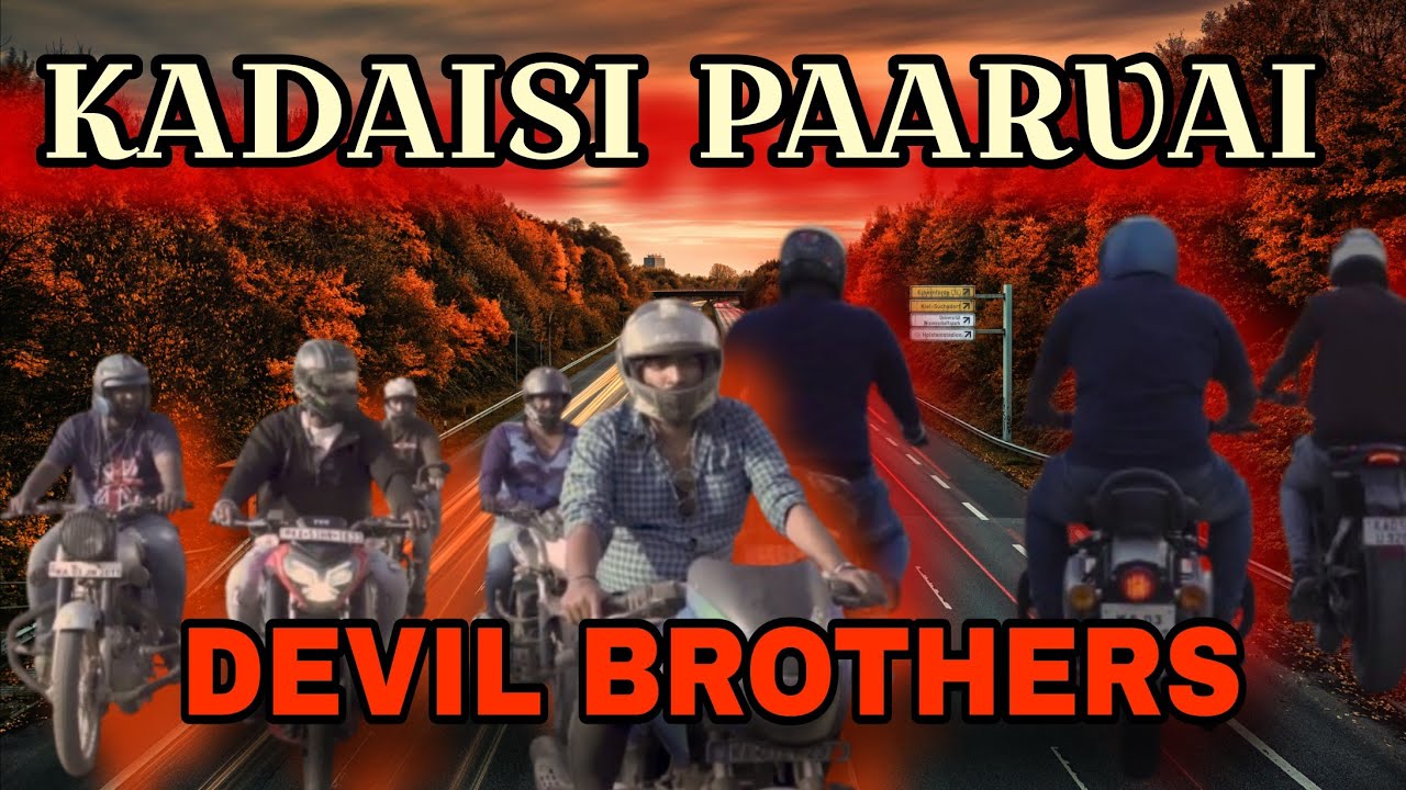 DEVIL BROTHER'S KADAISI PAARVAI.....,FINAL VIEW......;