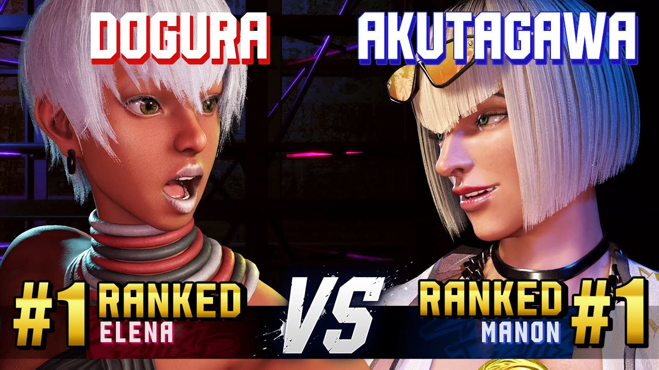 SF6 ▰ DOGURA (#1 Ranked Elena) vs AKUTAGAWA (#1 Ranked Manon) ▰ High Level Gameplay