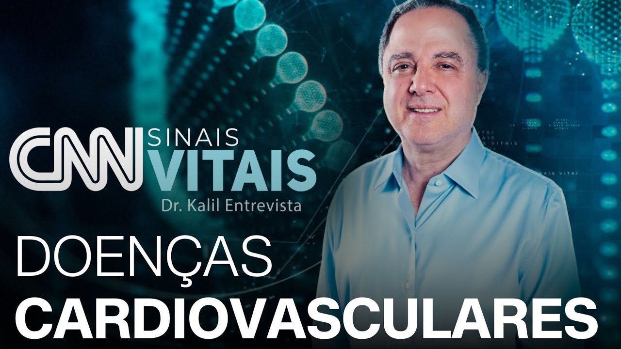 CNN SINAIS VITAIS - DR. KALIL ENTREVISTA:  Saúde do homem: Doenças cardiovasculares | 29/11