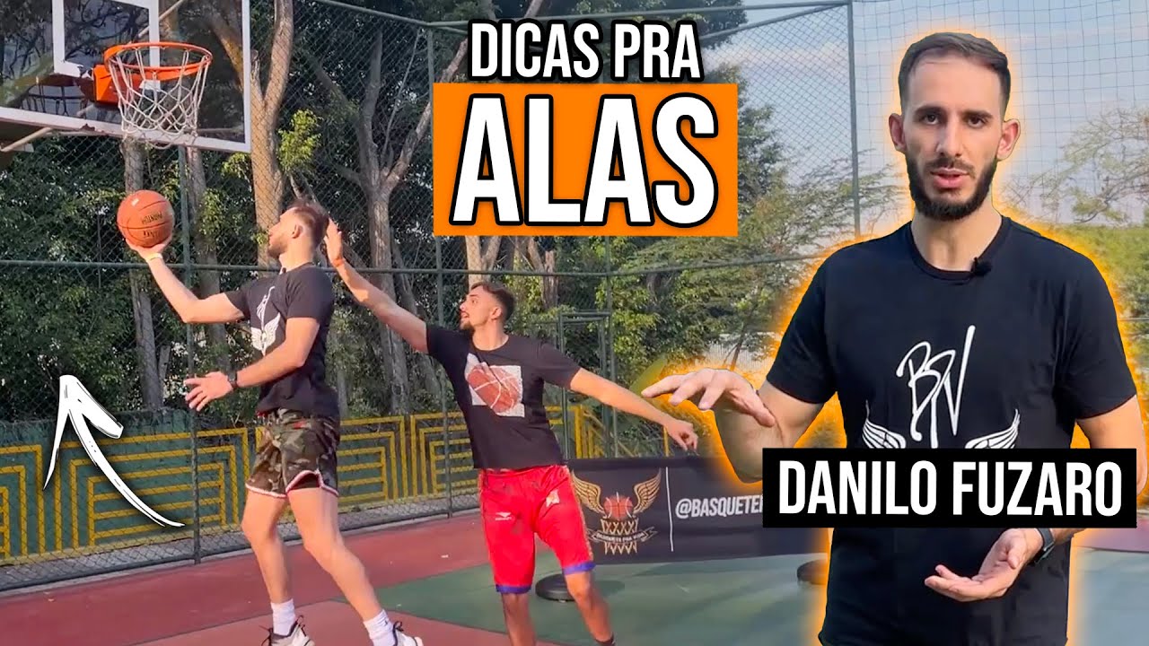 DICAS PRA ALAS NO BASQUETE (ft. Danilo Fuzaro)