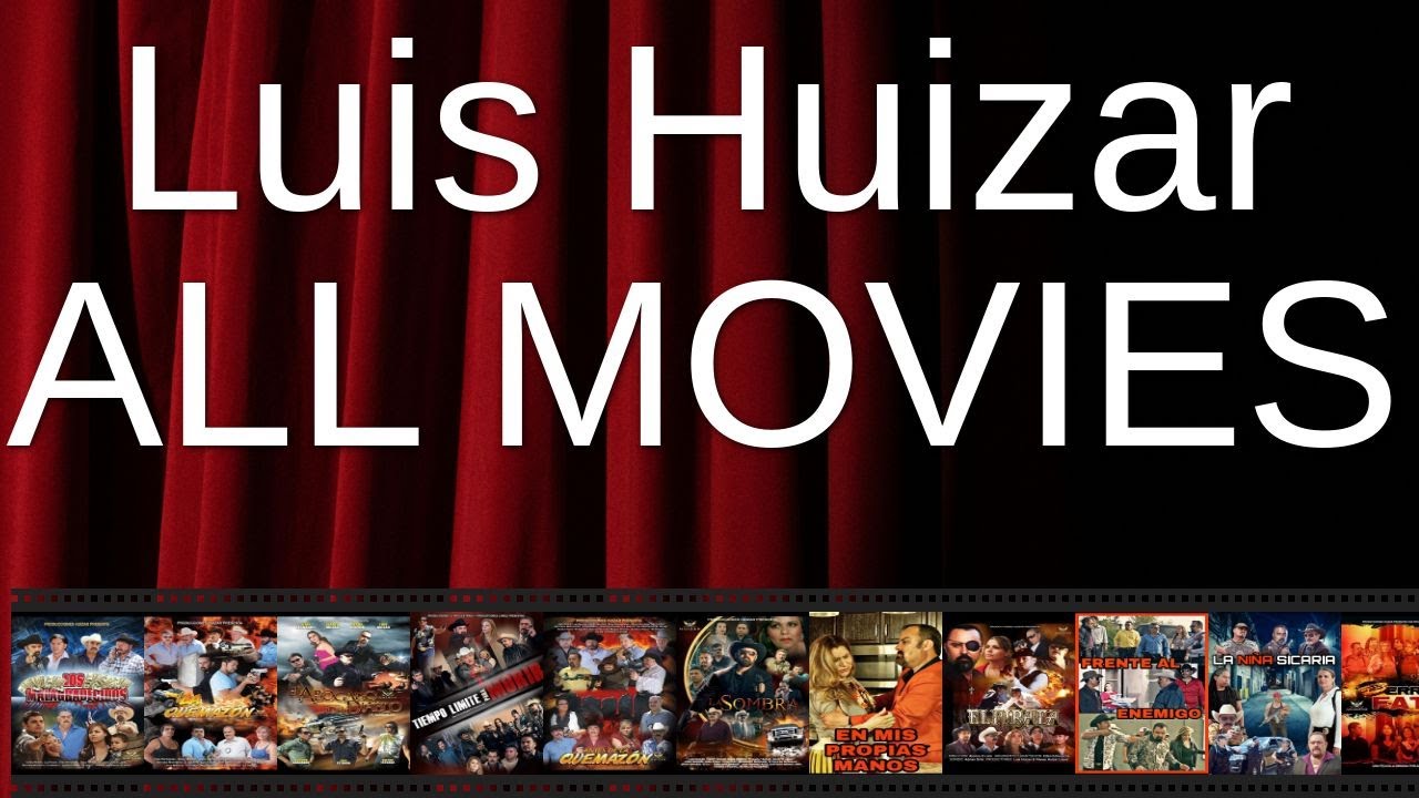 ALL Luis Huizar Movies Ranked by Score (Critics + Fans)