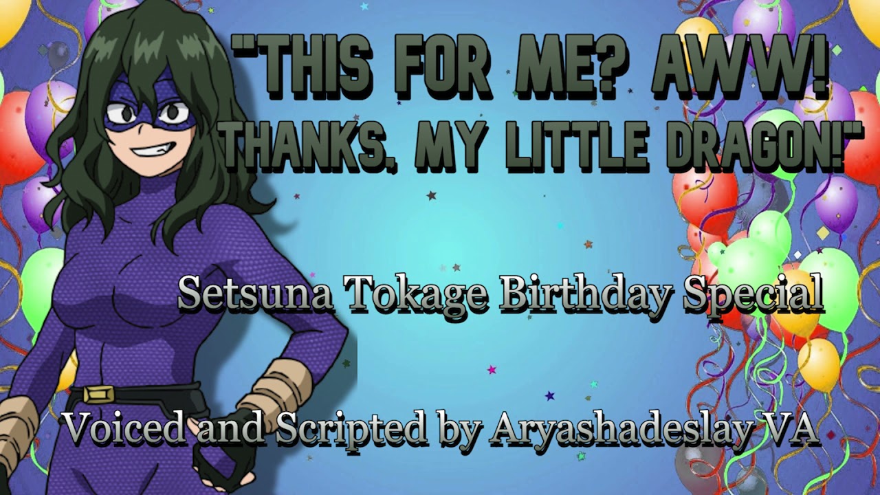 Cebrating Setsuna's Birthday!: Setsuna Tokage Birthday ASMR Roleplay [F4A][My Hero Academia]