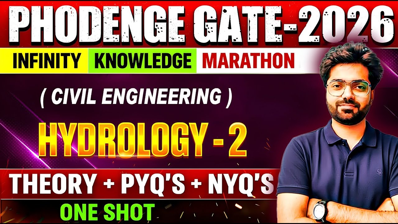 HYDROLOGY One Shot 2 : Theory + PYQs + NYQs | Infinity Knowledge Marathon 